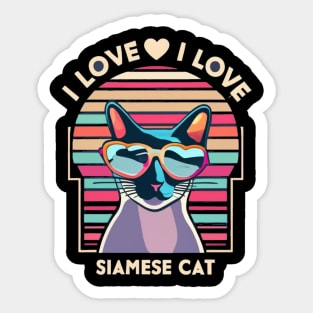 I love Siamese cat Sticker